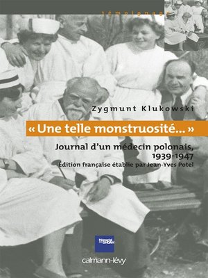 cover image of «Une telle monstruosité...» Journal d'un médecin polonais 1933-1947